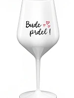 BUDE PRDEL! - bílá nerozbitná sklenice na víno 470 ml
