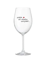 PROTOŽE BÝT VOJAČKA NENÍ PRDEL - čirá sklenice na víno 350 ml