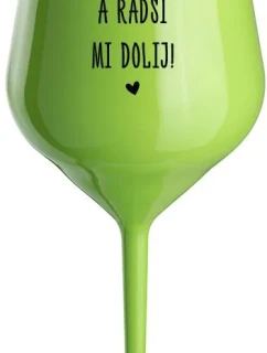 NEVONIŤ PROSÍM A radšej MŇA NAPIŤ! - zelený nerozbitný pohár na víno 470 ml
