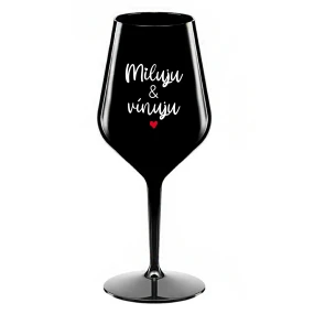 MILUJU & VÍNUJU - černá nerozbitná sklenice na víno 470 ml MILUJU & VÍNUJU - černá nerozbitná sklenice na víno 470 ml