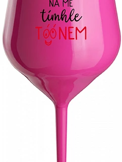 DON'T SMELL THE TONE ON ME - ružový nerozbitný pohár na víno 470 ml