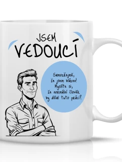 JSEM VEDOUCÍ (MUŽ) - klasický bílý keramický hrníček 300 ml