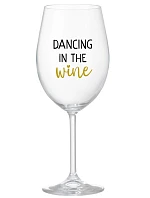 DANCING IN THE WINE - číry pohár na víno 350 ml