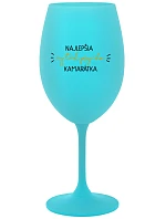 THE BEST YET SO PSYCHO GIRL - tyrkysový pohár na víno 350 ml