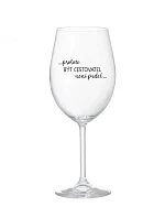 BÝŤ CESTOVATEĽOM NIE JE PREL - číry pohár na víno 350 ml