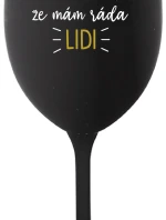 NEMÁM CHUŤ PRETENDOVAŤ, ŽE MÁM RÁD ĽUDÍ - čierny pohár na víno 350 ml