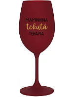 MAMA FLUID THERAPY - vínový pohár na víno 350 ml