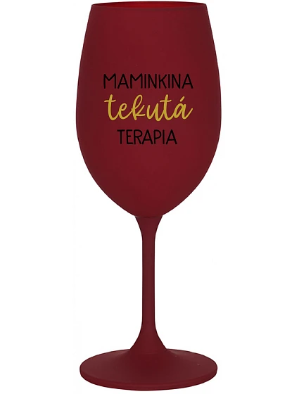 MAMA FLUID THERAPY - vínový pohár na víno 350 ml