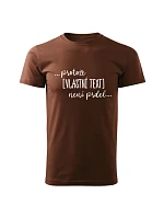 Personalizované pánské tričko - ... protože [doplň si sám] není prdel ...