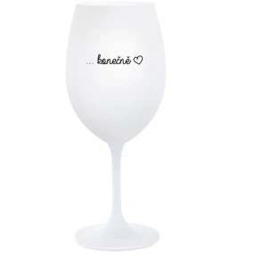 ...KONEČNĚ - bílá  sklenice na víno 350 ml