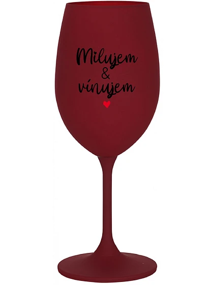 LOVE & WINE - burgundský pohár na víno 350 ml