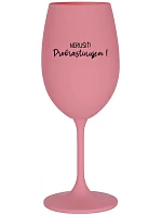 DON'T DISTORT! - ružový pohár na víno 350 ml