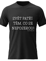 Dámské bavlněné tričko s potiskem - SVĚT PATŘÍ TĚM, CO SE NEPOSEROU! - černé