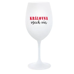 KRÁLOVNA VŠECH VÍN - bílá  sklenice na víno 350 ml