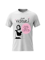 Dámské bavlněné tričko s potiskem - JSEM VEDOUCÍ - bílé