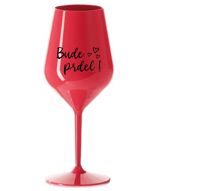 BUDE PRDEL! - červený nerozbitný pohár na víno 470 ml BUDE PRDEL! - červený nerozbitný pohár na víno 470 ml