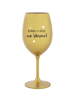 JEDNOU V ROCE NA VÁNOCE - zlatá sklenice na víno 350 ml