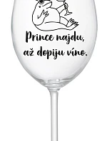 Nájdem princa, keď vypijem víno - číry pohár na víno 350 ml