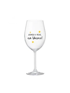 JEDEN V ROKU NA VIANOCE - číry pohár na víno 350 ml