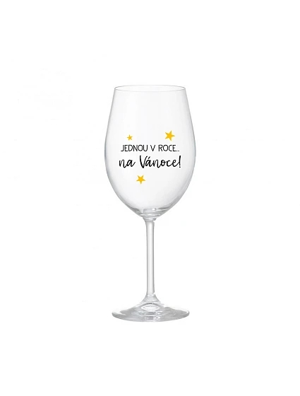 JEDEN V ROKU NA VIANOCE - číry pohár na víno 350 ml