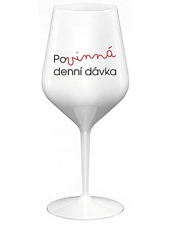MUST HAVE DENNÝ DARČEK - biely nerozbitný pohár na víno 470 ml