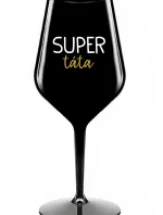 SUPER TÁTA - černá nerozbitná sklenice na víno 470 ml