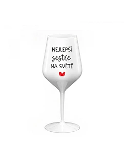 THE BEST SISTER IN THE WORLD - biely nerozbitný pohár na víno 470 ml