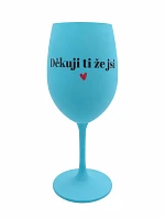 Ďakujeme, že ste - tyrkysový pohár na víno 350 ml