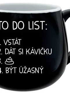 TO DO LIST:  BÝT ÚŽASNÝ - černý keramický hrníček 300 ml