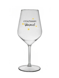 VYCHUTNÁVÁM SI VÁNOCE - čirá nerozbitná sklenice na víno 470 ml