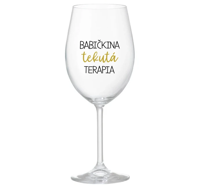 BABIČKINA TEKUTÁ TERAPIA - priehľadný pohár na víno 350 ml