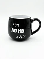 Keramický hrnček Som ADHD a čo? 300 ml čierny - Giftela