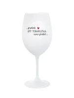 PROTOŽE BÝT TERAPEUTKA NENÍ PRDEL - bílá sklenice na víno 350 ml