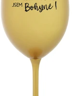 VÍNO JE NÁPOJ BOHOV. JA SOM BOHYŇA! - zlatý pohár na víno 350 ml