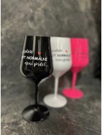 ...PROTOŽE BYŤ NORMÁLNY NIE JE ŽART... - ružový nerozbitný pohár na víno 470 ml