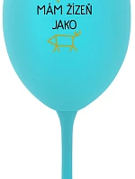 Nikto sa ma nemôže dotknúť, mám pás ako zápästie - tyrkysový pohár na víno 350 ml