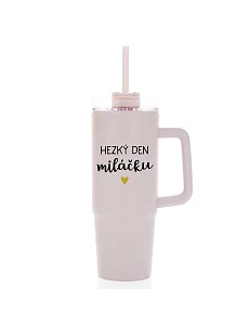 HEZKÝ DEN MILÁČKU - růžový cestovní termohrnek s průhledným víčkem 900 ml