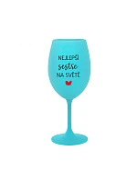 THE BEST SISTER IN THE WORLD - tyrkysový pohár na víno 350 ml