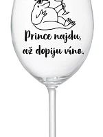 Nájdem princa, keď vypijem víno - číry pohár na víno 350 ml