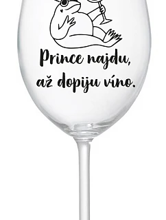 Nájdem princa, keď vypijem víno - číry pohár na víno 350 ml