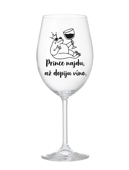 Nájdem princa, keď vypijem víno - číry pohár na víno 350 ml