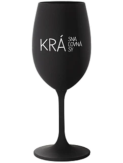 BEAUTIFUL QUEEN OF BEAUTY - čierny pohár na víno 350 ml