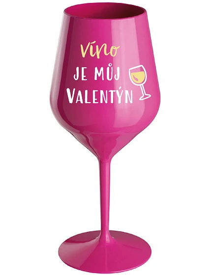 WINE IS MY VALENTINE - ružový nerozbitný pohár na víno 470 ml