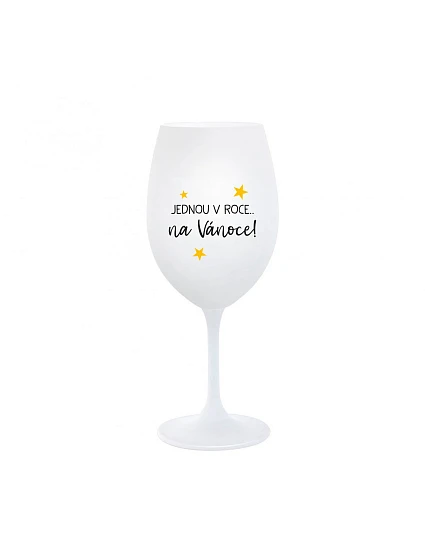 JEDEN V ROKU NA VIANOCE - pohár na biele víno 350 ml