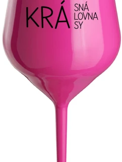BEAUTIFUL QUEEN OF BEAUTY - ružový nerozbitný pohár na víno 470 ml
