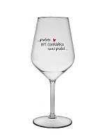 PROTOŽE BÝT CUKRÁŘKA NENÍ PRDEL - čirá nerozbitná sklenice na víno 470 ml