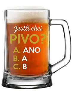 AK CHCEM PIVO? - pivný pohár 0,5 l