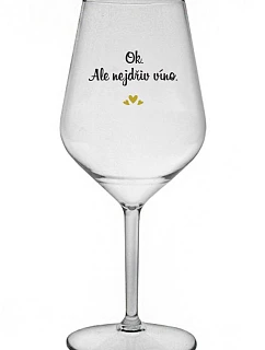 OK, ALE NIE VÍNO - číry nerozbitný pohár na víno 470 ml