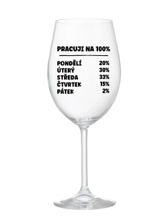 PRACUJI NA 100% - čirá sklenice na víno 350 ml