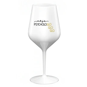 MOJE PSYCHOLOGLOGLOGLO - bílá nerozbitná sklenice na víno 470 ml